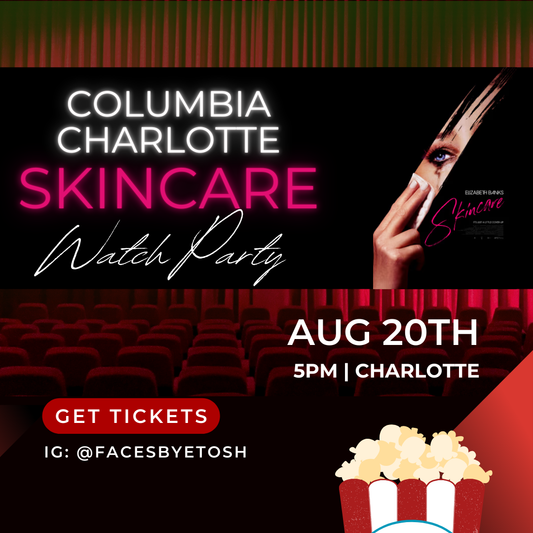 Columbia/Charlotte "Skincare" Movie Meetup August 20, 2024