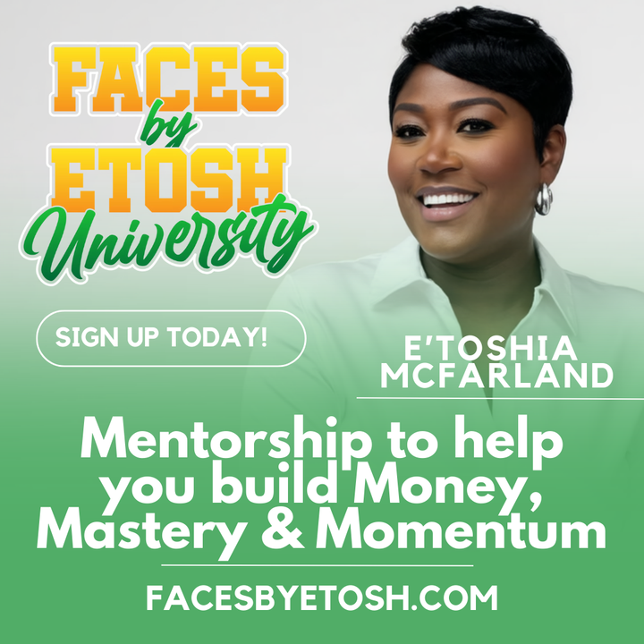 Faces By Etosh University Mentorship